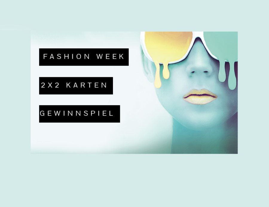 Gewinnt 2×2 Karten für Berlin Fashion Week Show